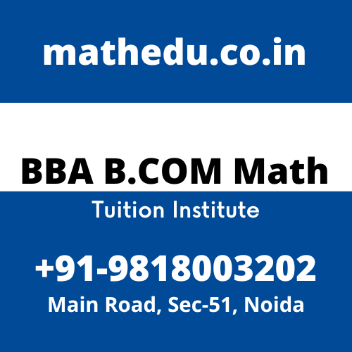 B.Com Business Mathematics Tuition In Noida